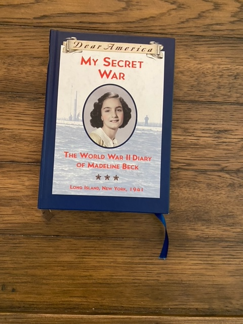 My Secret War:  The World War II Diary of Madeleine Beck.       Author: Mary Pope Osborne